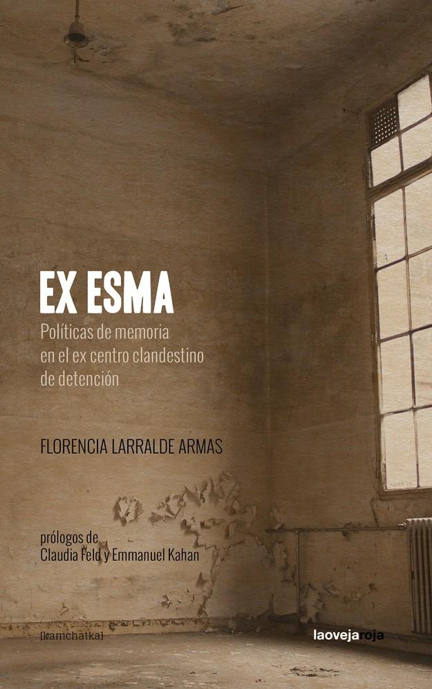 Ex ESMA | Larralde Armas, Florencia | Cooperativa autogestionària
