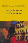 Trilogía sucia de La Habana (butxaca) | Gutiérrez, Pedro Juan | Cooperativa autogestionària