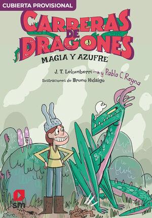 Carreras de dragones 2: Magia y azufre | Reyna, Pablo C. | Cooperativa autogestionària