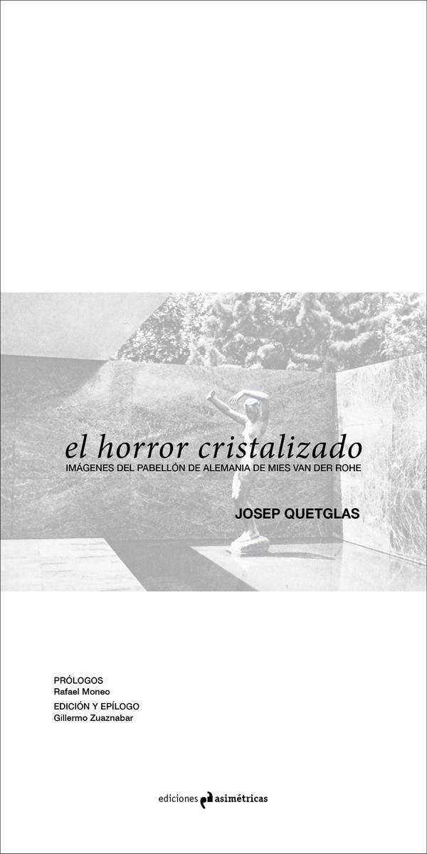 El horror cristalizado | Quetglas, Josep | Cooperativa autogestionària