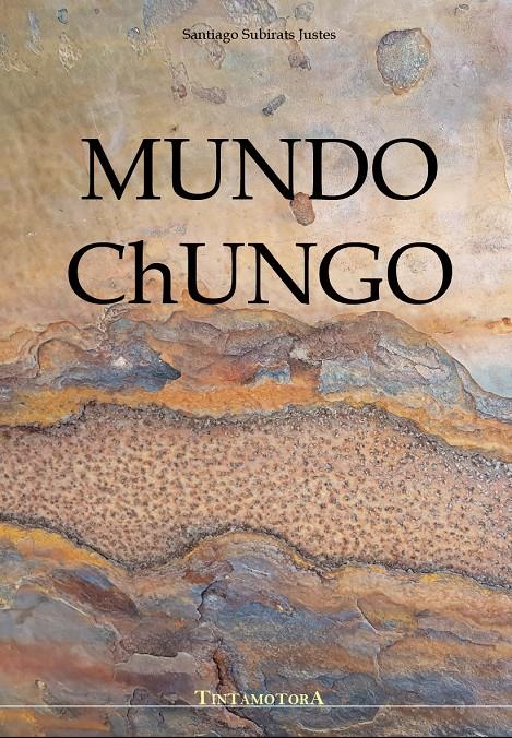 Mundo Chungo | Subirats Justes, Santiago | Cooperativa autogestionària