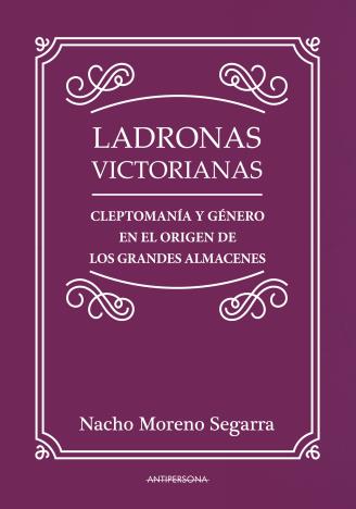 Ladronas victorianas | Moreno Segarra, Nacho | Cooperativa autogestionària