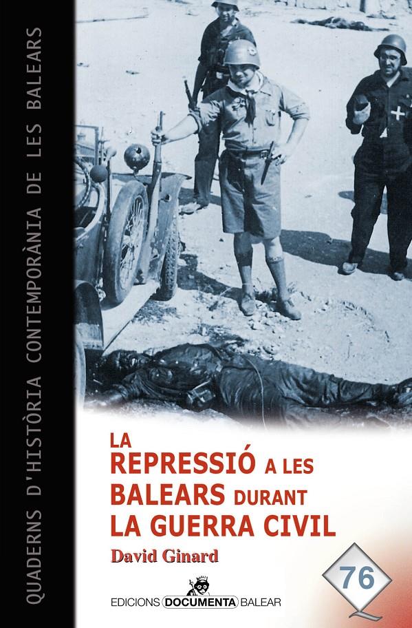 La repressió a les Balears durant la Guerra Civil | Ginard Féron, David | Cooperativa autogestionària