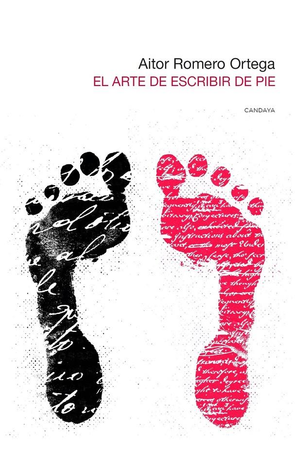 El arte de escribir de pie | Romero Ortega, Aitor | Cooperativa autogestionària