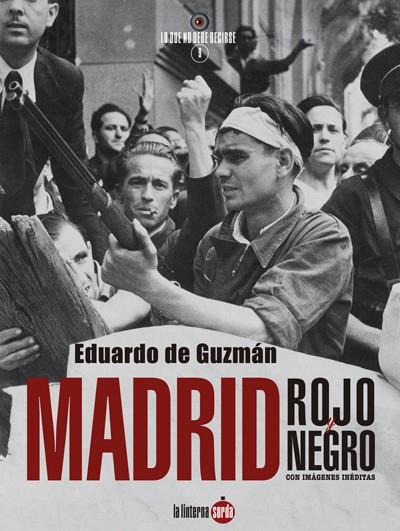 Madrid, rojo y negro | de Guzmán, Eduardo  | Cooperativa autogestionària