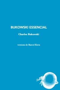 Bukowski Essencial | Bukowski, Charles | Cooperativa autogestionària