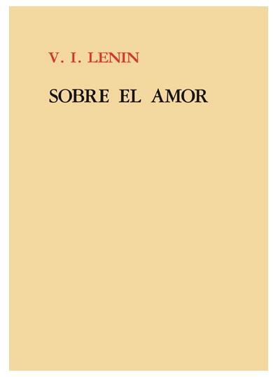 Sobre el amor | Vladimir Lenin | Cooperativa autogestionària