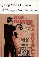 Mites i gent de barcelona | Huertas, Josep M. | Cooperativa autogestionària