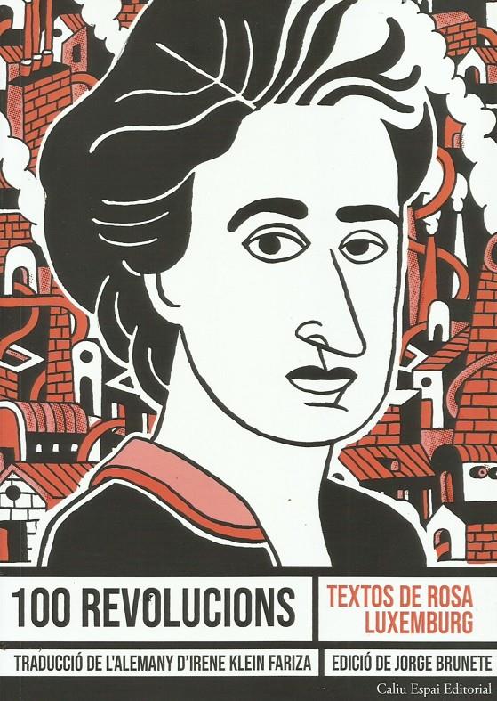 100 revolucions | Rosa Luxemburg | Cooperativa autogestionària