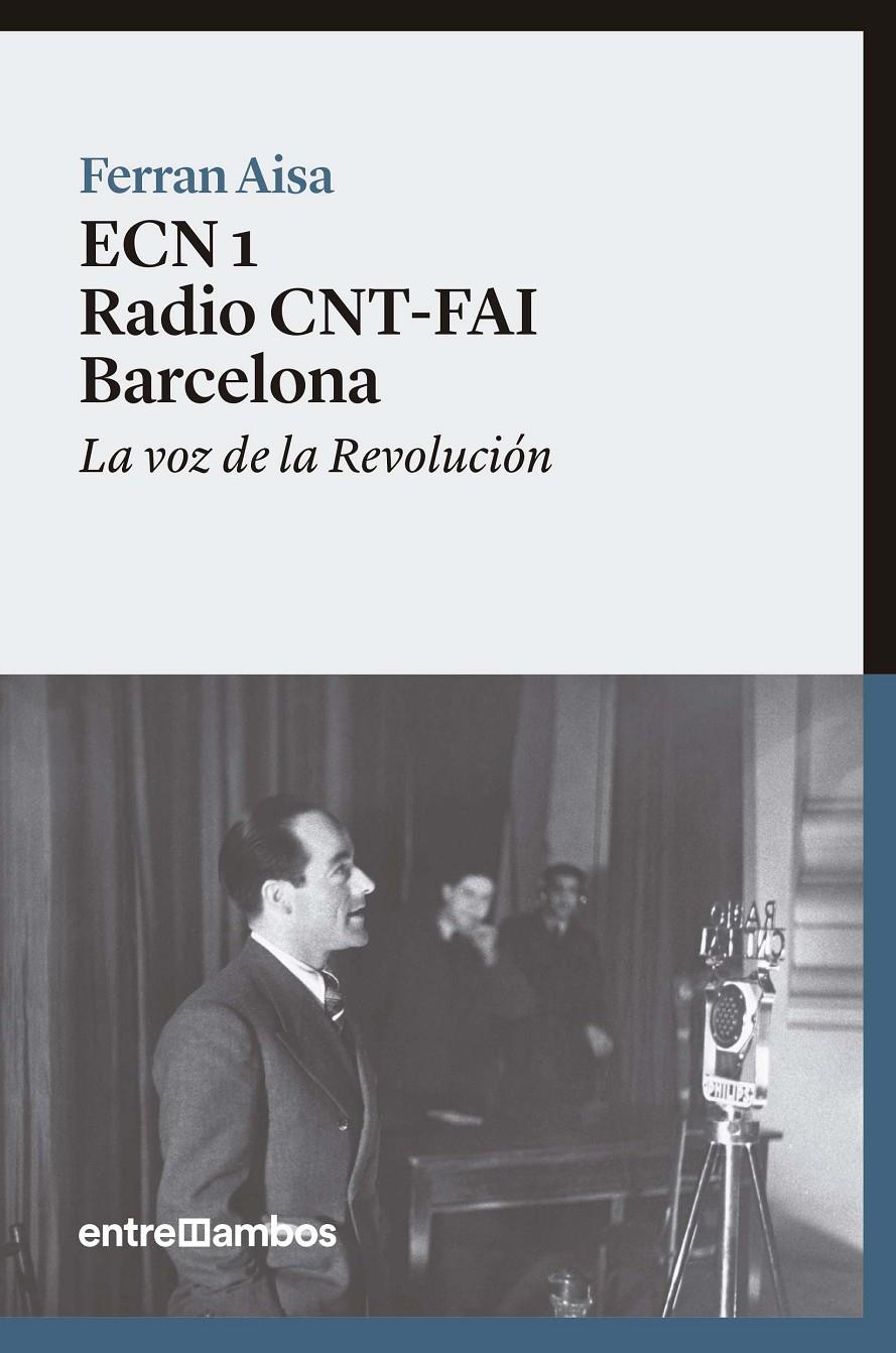 ECN 1 Radio CNT-FAI Barcelona | Aisa i Pàmpols, Ferran | Cooperativa autogestionària