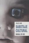 Sabotaje Cultural | Lasn, Kalle | Cooperativa autogestionària