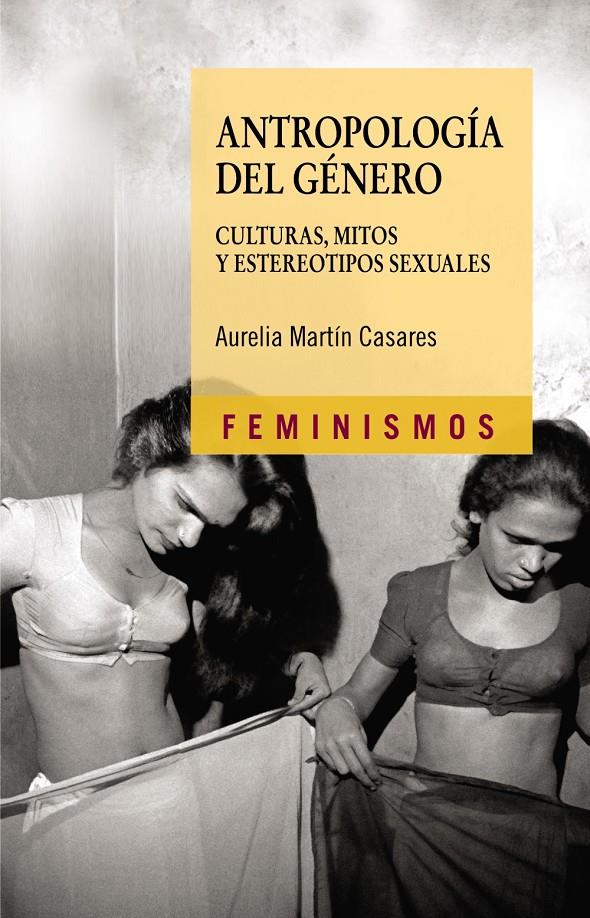 Antropología del género | Aurelia Martín Casares | Cooperativa autogestionària
