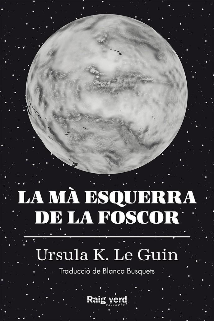 La mà esquerra de la foscor | K. Le Guin, Ursula | Cooperativa autogestionària