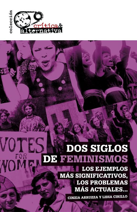 Dos siglos de feminismos | Arruzza, Cinzia; Cirillo, Lidia | Cooperativa autogestionària