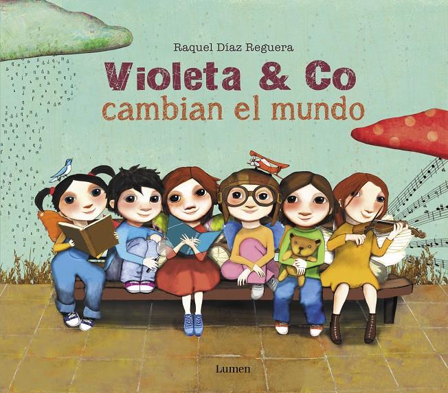 Violeta & co. cambian el mundo | Díaz Reguera, Raquel | Cooperativa autogestionària