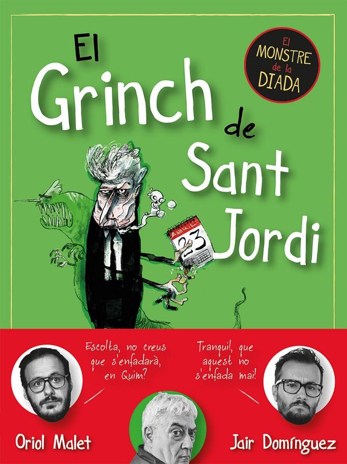 El Grinch de Sant Jordi | Domínguez, Jair; Malet, Oriol | Cooperativa autogestionària