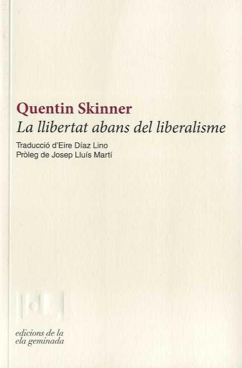 La llibertat abans del liberalisme  | Skinner, Quentin | Cooperativa autogestionària