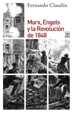 Marx, Engels y la Revolución de 1848 | Claudín Pontes, Fernando | Cooperativa autogestionària