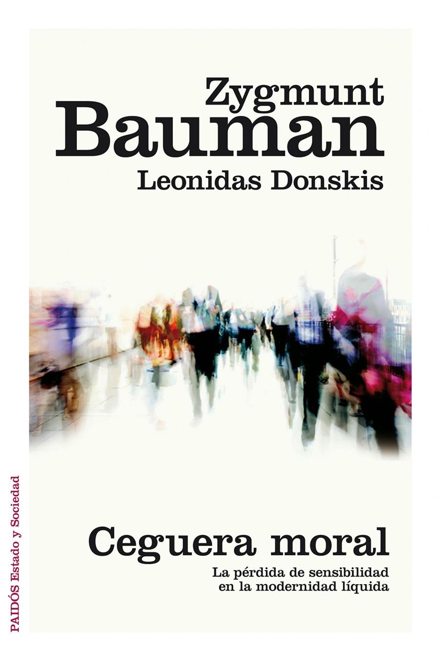 Ceguera moral | Zygmunt Bauman/Leonidas Donskis | Cooperativa autogestionària
