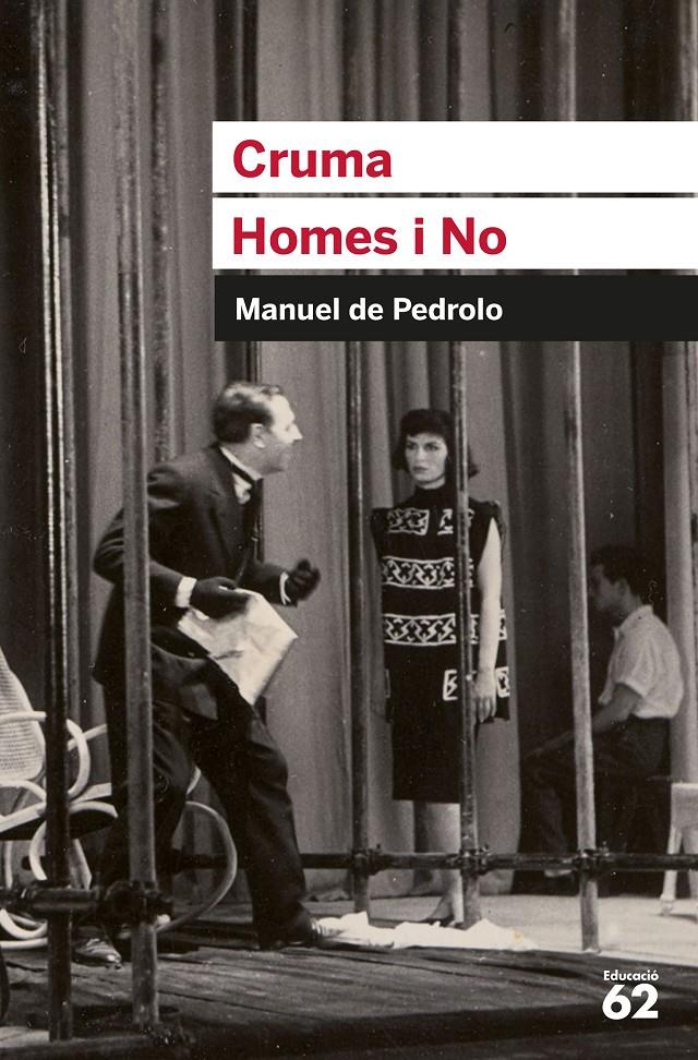 Cruma i Homes i No | Manuel De Pedrolo Molina | Cooperativa autogestionària
