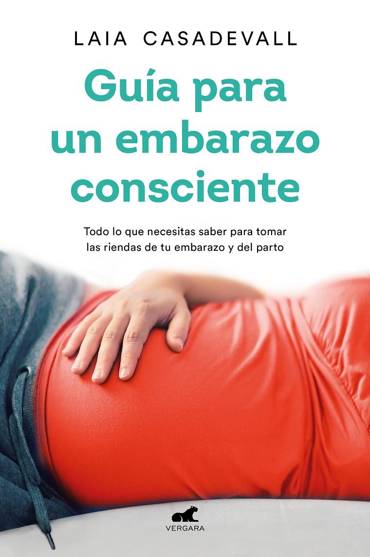 Guía para un embarazo consciente | Casadevall, Laia | Cooperativa autogestionària
