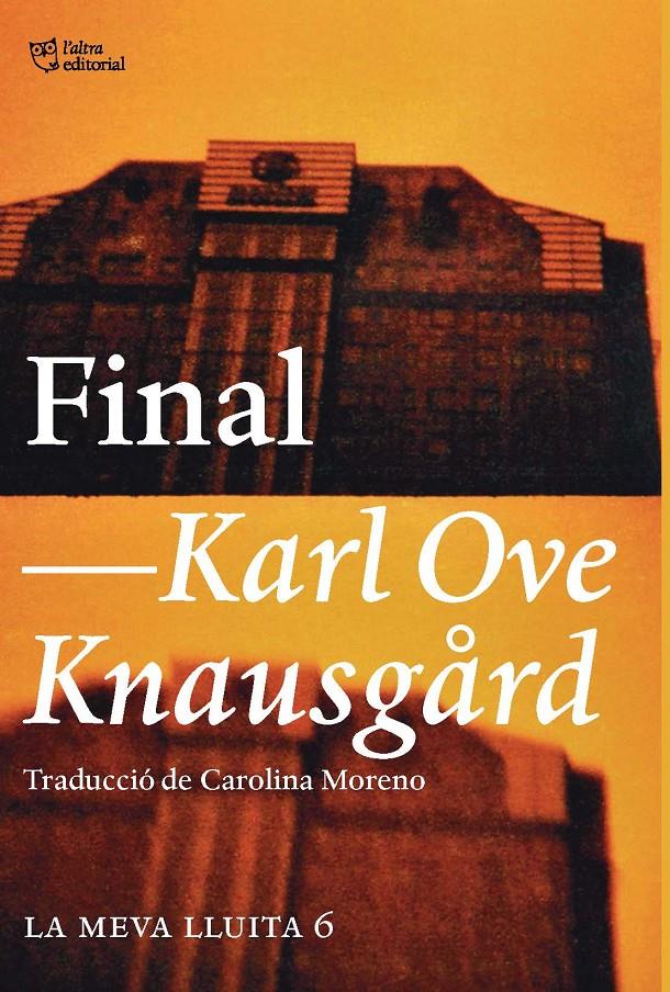 Final | Knausgård, Karl Ove | Cooperativa autogestionària