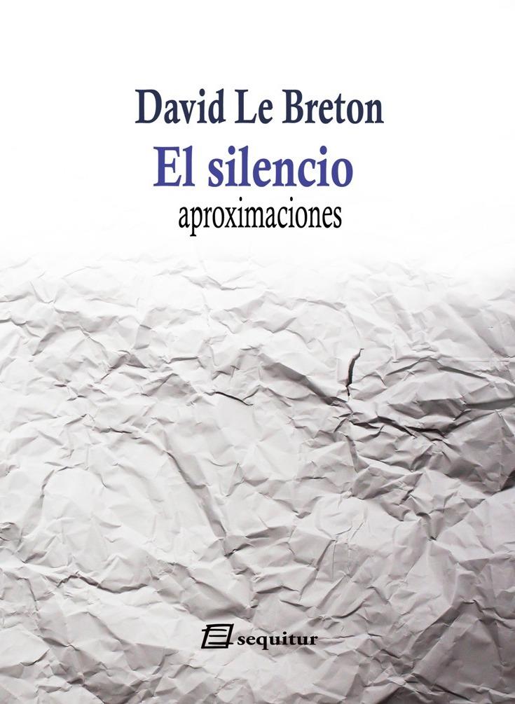El silencio | Le Breton, David | Cooperativa autogestionària