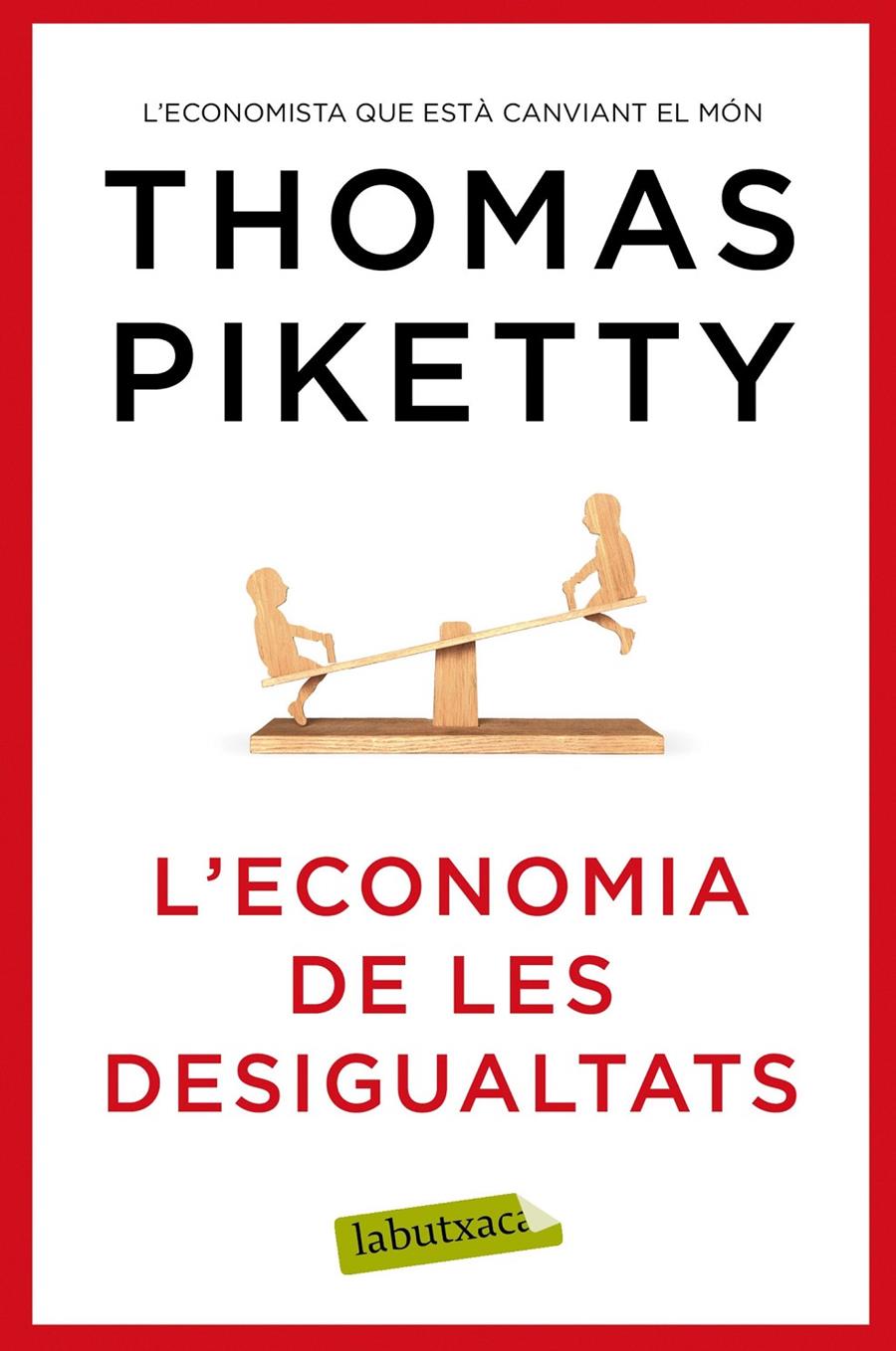 L'economia de les desigualtats | Piketty, Thomas | Cooperativa autogestionària