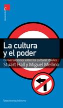 La cultura y el poder | Hall, Stuart/Mellino, Miguel | Cooperativa autogestionària