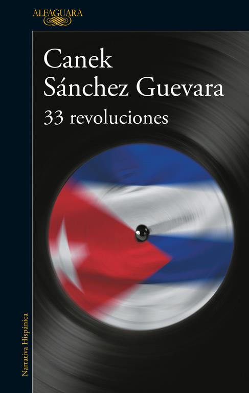 33 revoluciones | Sánchez Guevara, Canek | Cooperativa autogestionària