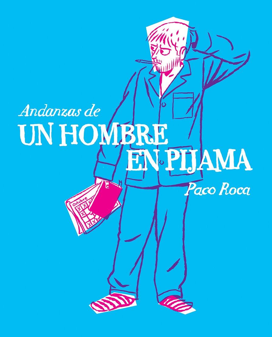 Andanzas de un hombre en pijama | Martínez Roca, Francisco | Cooperativa autogestionària