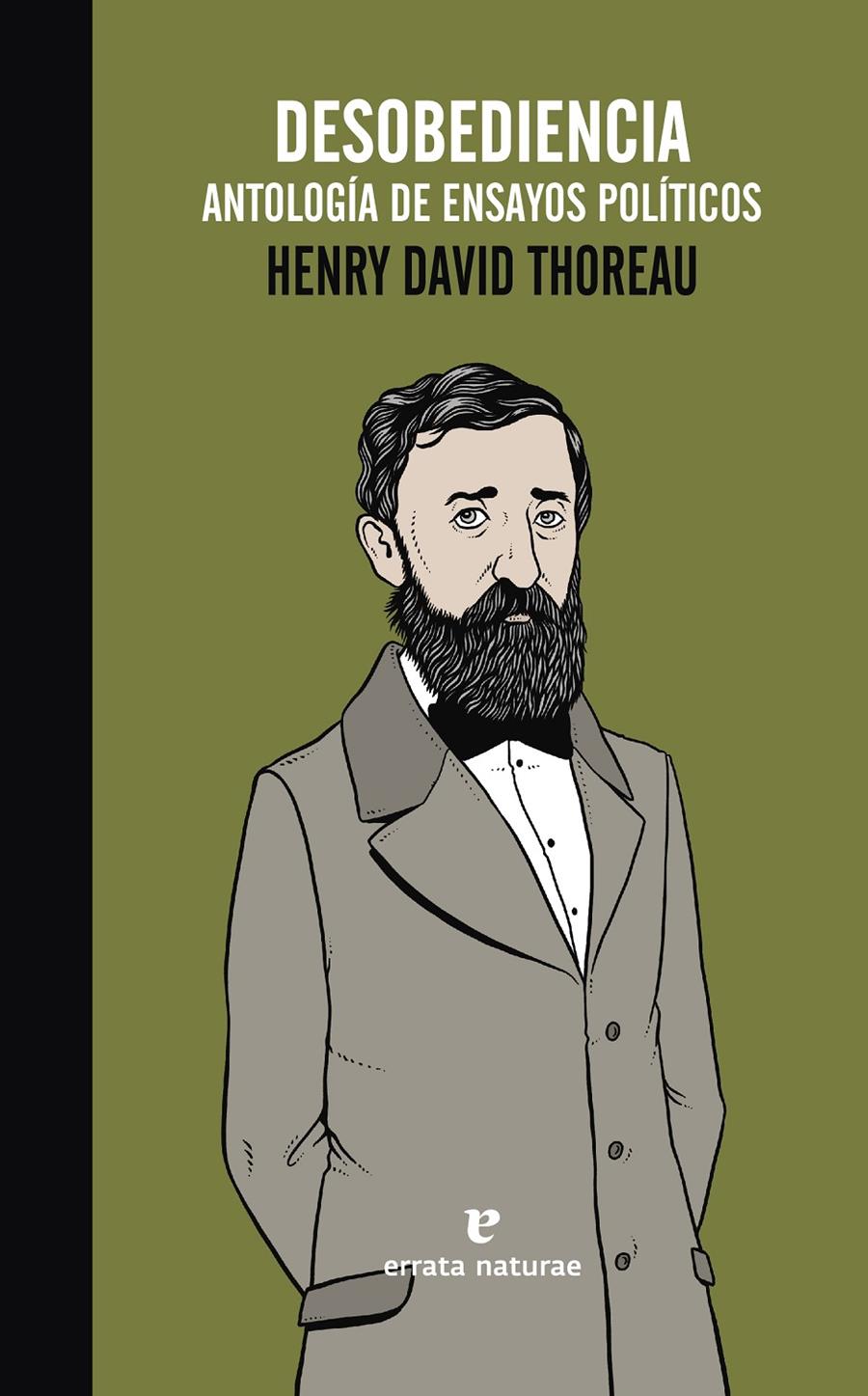 Desobediencia. Antología de ensayos políticos | Thoreau, Henry David | Cooperativa autogestionària