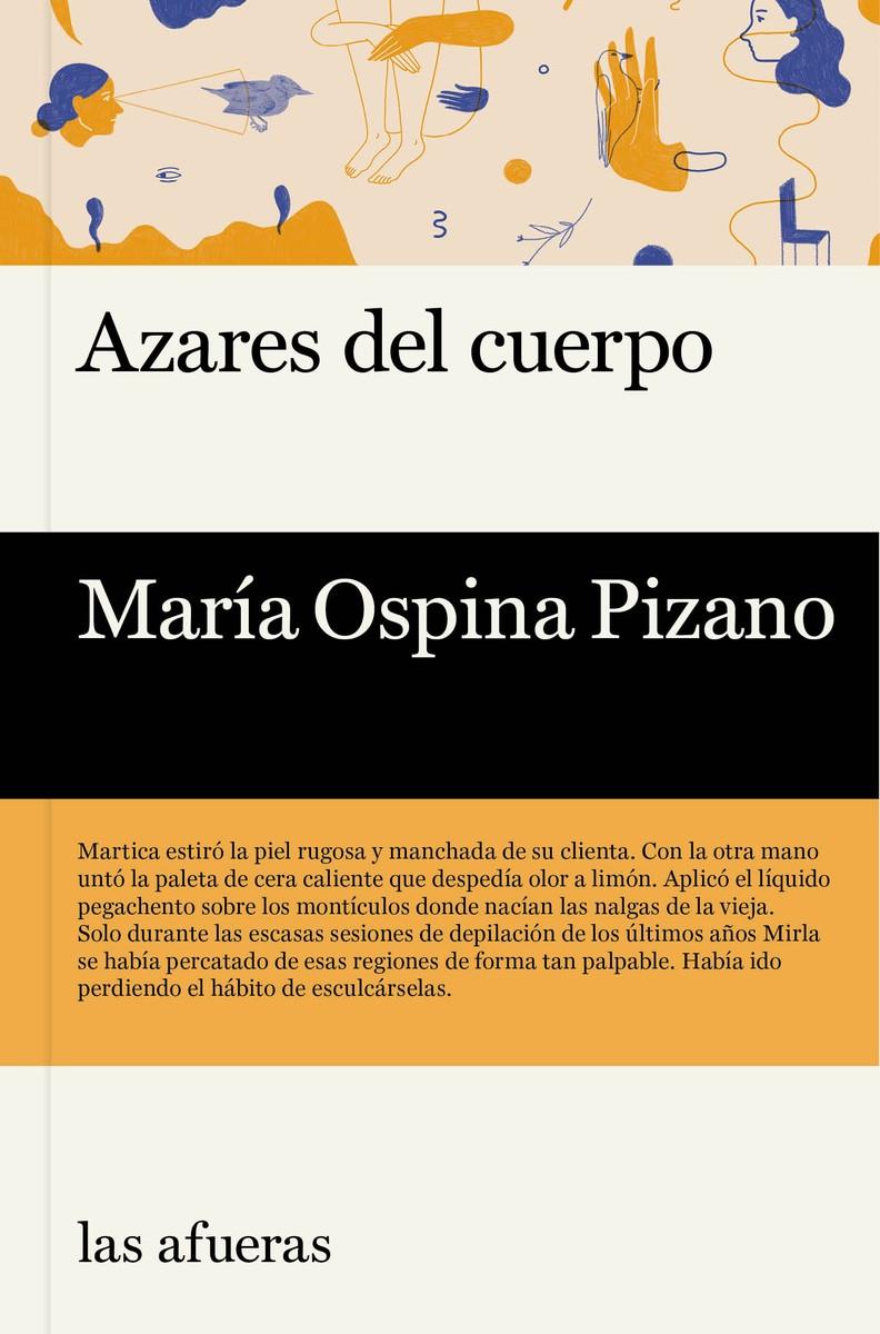 Azares del cuerpo | Ospina Lizano María | Cooperativa autogestionària