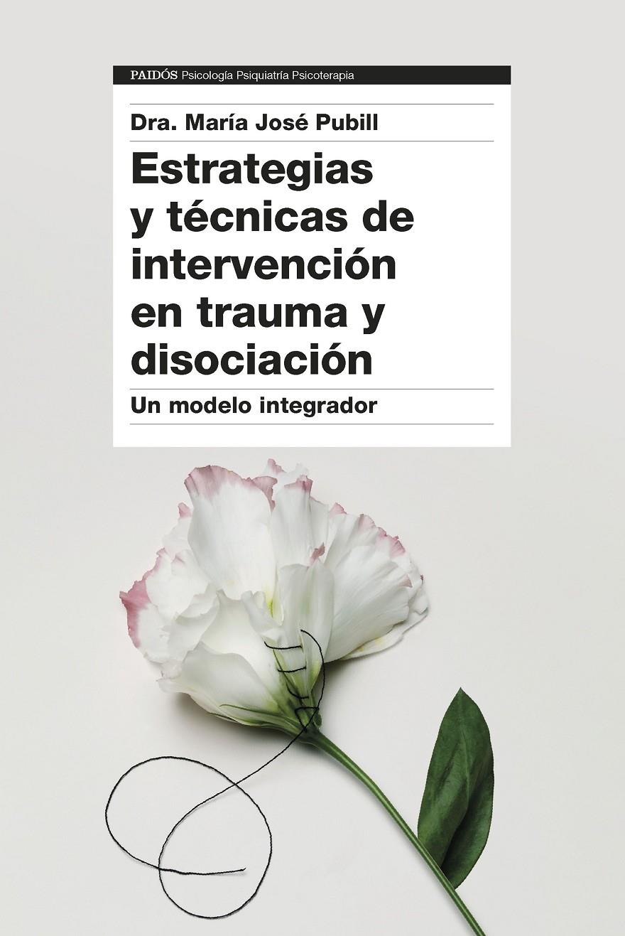 Estrategias y técnicas de intervención en trauma y disociación | Dra. María José Pubill | Cooperativa autogestionària