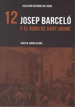 Josep Barceló y el robo de Sant Jaume | Sibilina Alsina, Josep M. | Cooperativa autogestionària