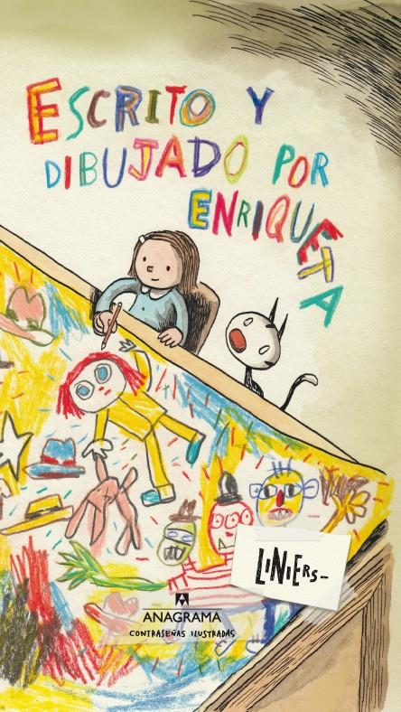Escrito y dibujado por Enriqueta | Liniers, Ricardo | Cooperativa autogestionària