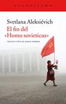 El fin del "Homo sovieticus" | Aleksiévich, Svetlana | Cooperativa autogestionària