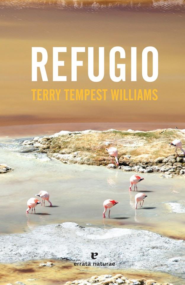 Refugio | Terry Tempest Williams | Cooperativa autogestionària