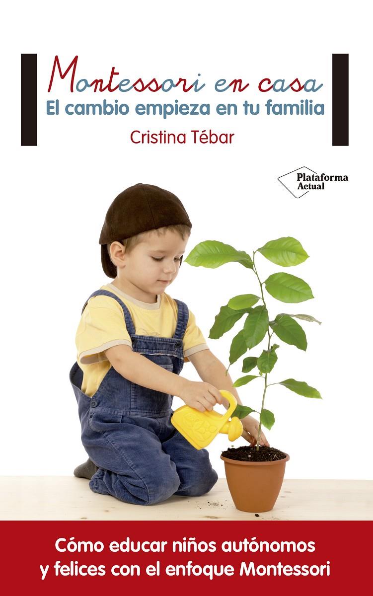 Montessori en casa | Tébar Montes, Cristina | Cooperativa autogestionària