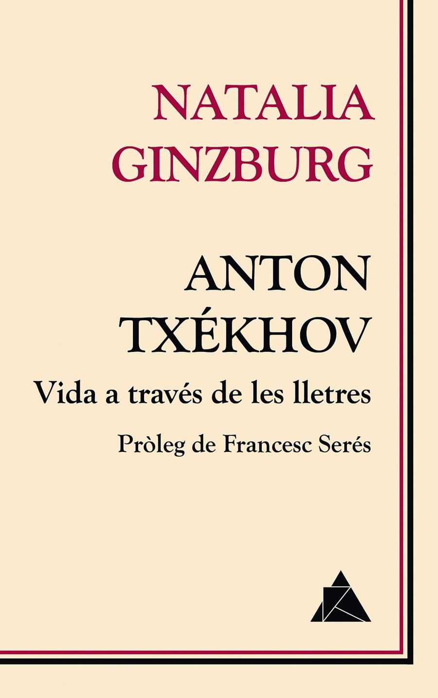 Anton Txékhov. Vida a través de les lletres | Ginzburg, Natalia | Cooperativa autogestionària