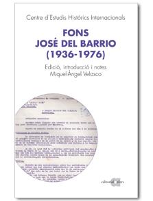 Fons José del Barrio (1936-1976) | Centre d'Estudis Històrics Internacionals | Cooperativa autogestionària