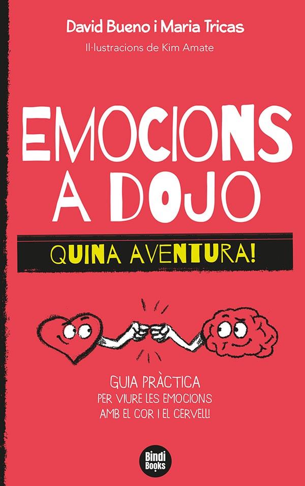 Emocions a dojo. Quina aventura! | Tricas Giménez, Maria/Bueno i Torrens, David | Cooperativa autogestionària