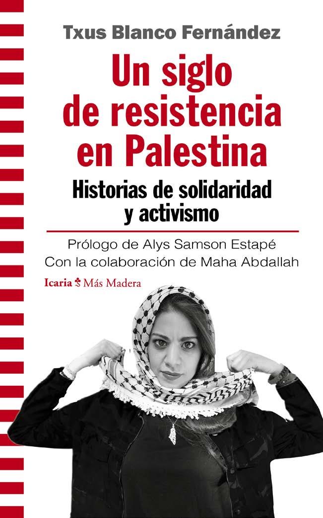 Un siglo de resistencia en Palestina | BLANCO FERNANDEZ, TXUS | Cooperativa autogestionària