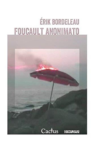 Foucault anonimato | Bordeleau, Érik | Cooperativa autogestionària