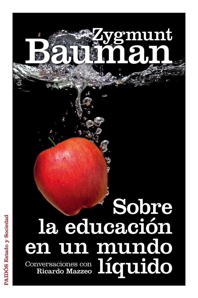 Sobre la educación en un mundo líquido | Zygmunt Bauman | Cooperativa autogestionària