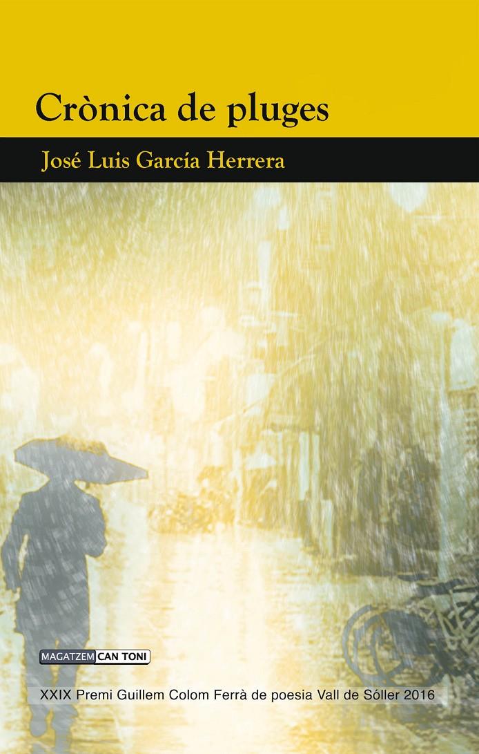 Crònica de pluges | García Herrera, José Luis | Cooperativa autogestionària