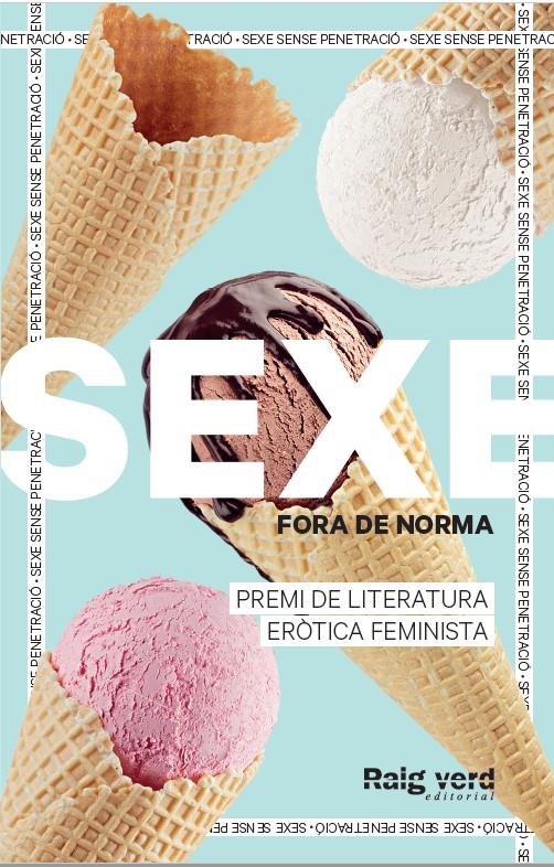 Sexe fora de norma (gelats) | Diverses autores de Sexe fora de norma (gelats) | Cooperativa autogestionària