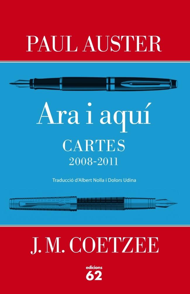 Ara i aquí. Cartes Paul Auster i J. M. Coetzee (2008-2011) | J. M. Coetzee/Paul Auster | Cooperativa autogestionària