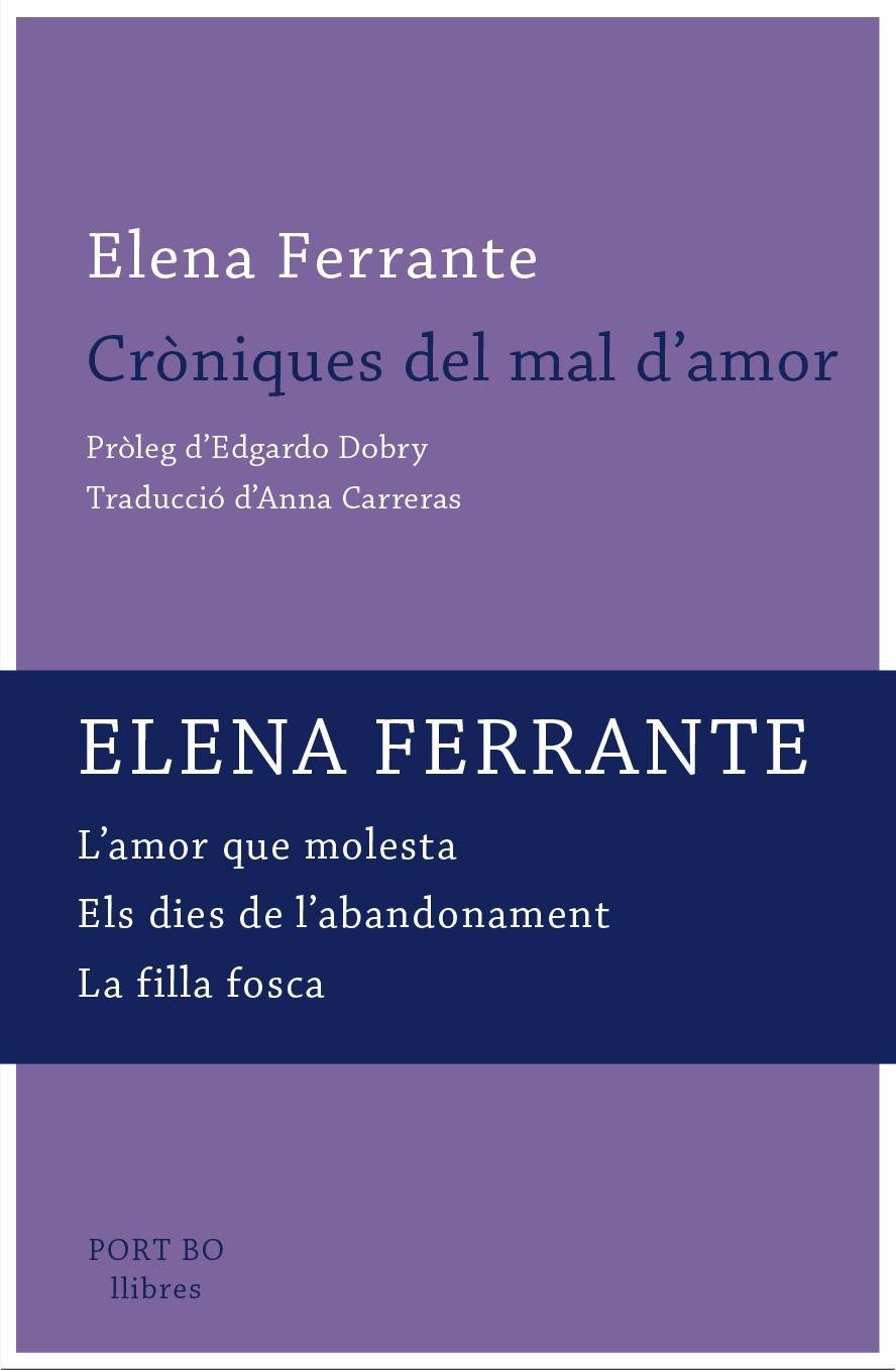 Cròniques del mal d'amor | Ferrante, Elena | Cooperativa autogestionària