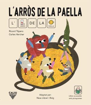 L'arròs de la paella (pictogrames) | Llàcer i Roig, Neus; Vercher, Carles;  Tàpera, Ricard | Cooperativa autogestionària